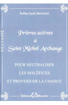 Prières actives à saint michel archange - pour neutraliser les maléfices