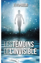 Les témoins de l'invisible - poche