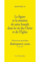 La figure et la mission de saint joseph - redemptoris custos