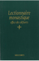 Lectionnaire monastique - office des défunts