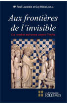 Aux frontières de l'invisible