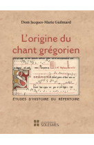 L'origine du chant grégorien