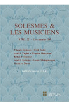 Solesmes et les musiciens vol. 2. les années 20