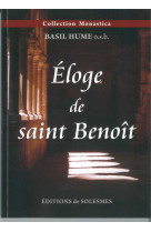 Eloge de saint benoît