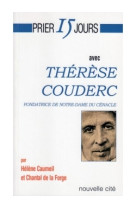 Prier 15 jours avec thérèse couderc