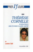 Prier 15 jours avec thérèse cornille