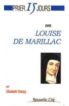 Prier 15 jours avec louise de marillac