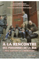 A la rencontre des personnes de la rue