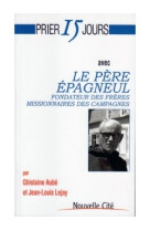 Prier avec le père epagneul