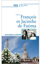 Prier 15 jours avec françois et jacinthe de fatima