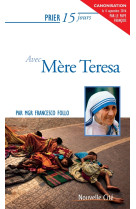 Prier 15 jours avec mère teresa