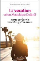 La vocation selon madeleine delbrêl