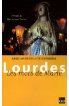 Lourdes les mots de marie