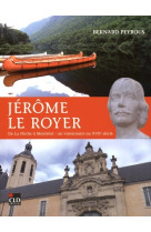 Jerome le royer de la fleche a montreal