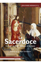 Le sacerdoce, humain et divin, masculin et féminin