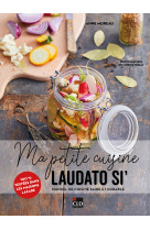 Ma petite cuisine laudato si'