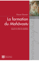 La formation du mahavastu