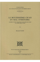 Le bouddhisme ch'an en mal d'histoire