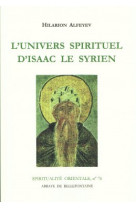 L'univers spirituel d'isaac le syrien