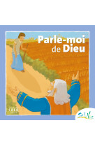 Sel de vie - 7/9 ans- parle-moi de dieu