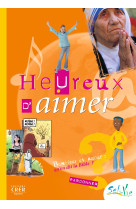 Sel de vie - 11/13 ans - heureux d'aimer