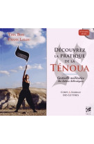 Découvrez la pratique de la ténoua (dvd)