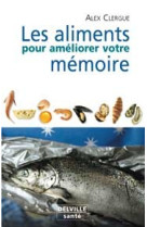 Les aliments pour améliorer votre mémoire