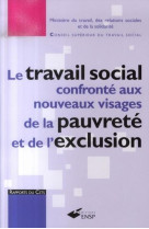 Le travail social confronte aux nouveaux visages de la pauvrete et de l exclusio