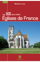 Les 500 plus belles églises de france