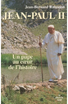 Jean-paul ii un pape au coeur de l'histoire