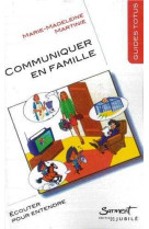 Guide totus - communiquer en famille - ecouter pour entendre