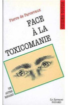 Face à la toxicomanie