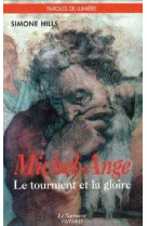 Michel-ange, le tourment et la gloire