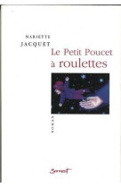 Le petit poucet à roulettes