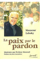 La paix par le pardon