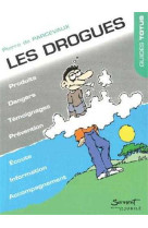 Les drogues - impasse des illusions