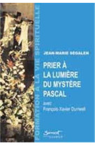 Prier à la lumière du mystère pascal