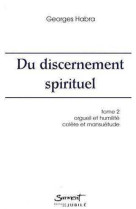 Du discernement spirituel - tome 2