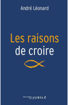 Les raisons de croire