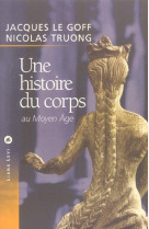 Une histoire du corps au moyen age