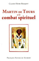 Martin de tours et le combat spirituel