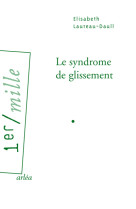 Le syndrome de glissement