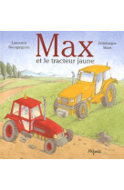 Max et le tracteur jaune