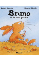 Bruno et la dent perdue