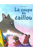 Soupe au caillou