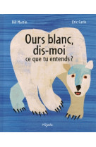 Ours blanc dis moi