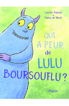 Qui a peur de lulu boursouflu