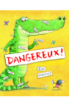 Dangereux