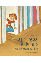 La princesse et le loup qui ne savait pas lire