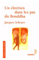 Un chrétien dans les pas du bouddha